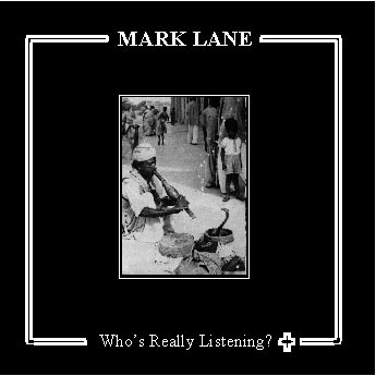 Mark Lane - Who's really listening? + - CD